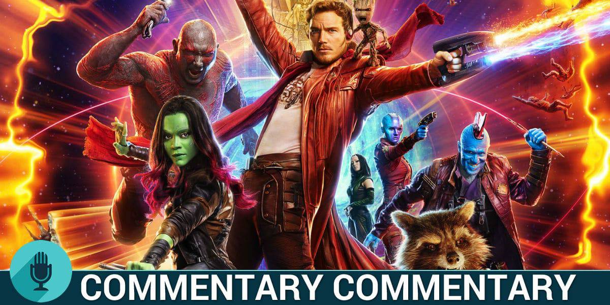 Commentary Guardians Of The Galaxy