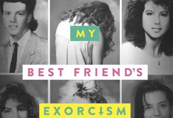 My Best Friends Exorcism