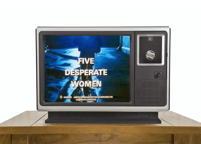 Tv with Five Desperate Women