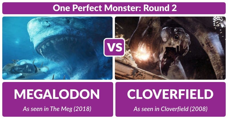 One Perfect Monster Round Meg Vs Cloverfield