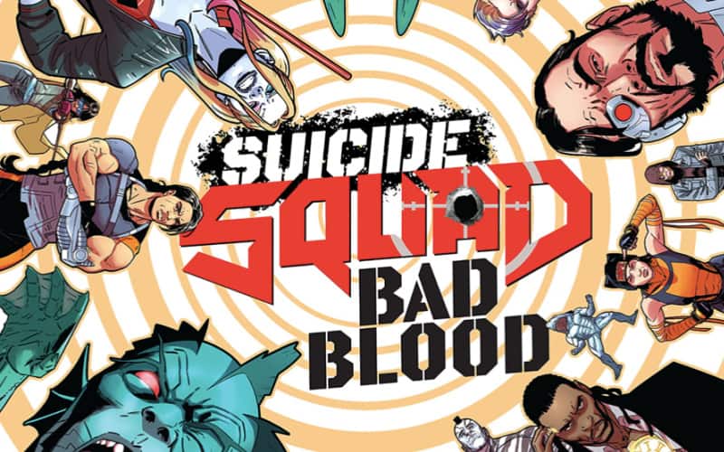 Suicide Squad Comics Bad Blood